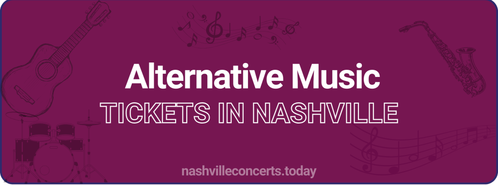 Alternative Music tickets in Nashville