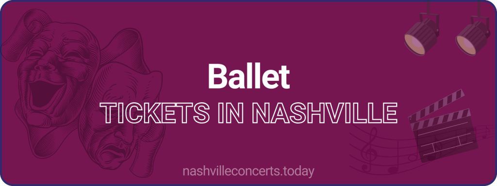 Ballet tickets in Nashville