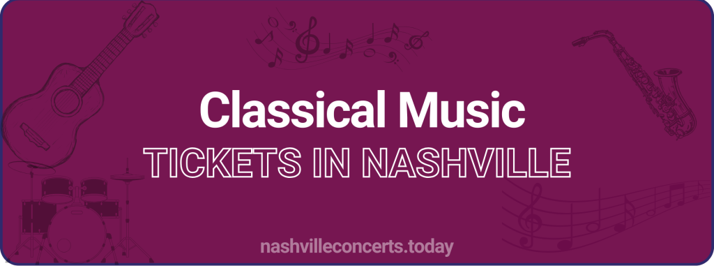 Classical Music tickets in Nashville