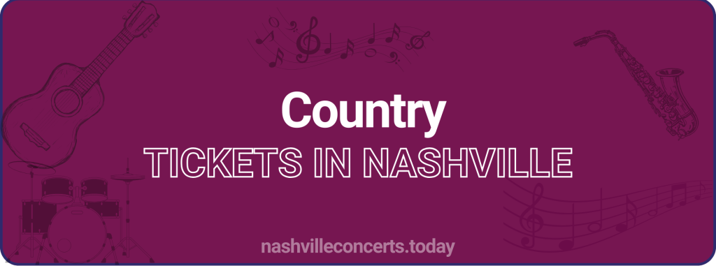 Country tickets in Nashville