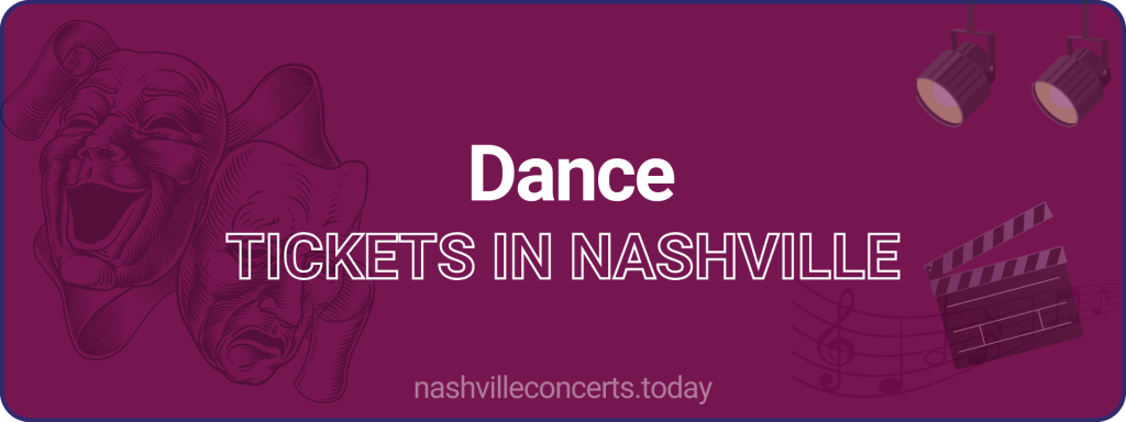 Dance tickets in Nashville