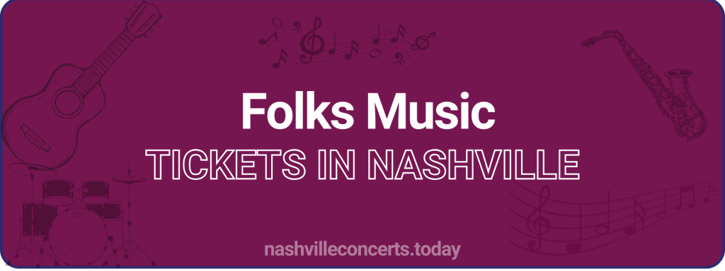 Folks Music tickets in Nashville