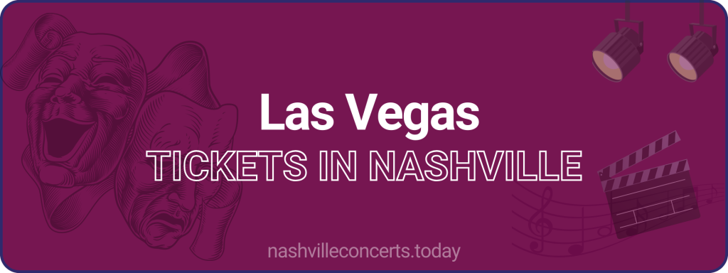 Las Vegas tickets in Nashville