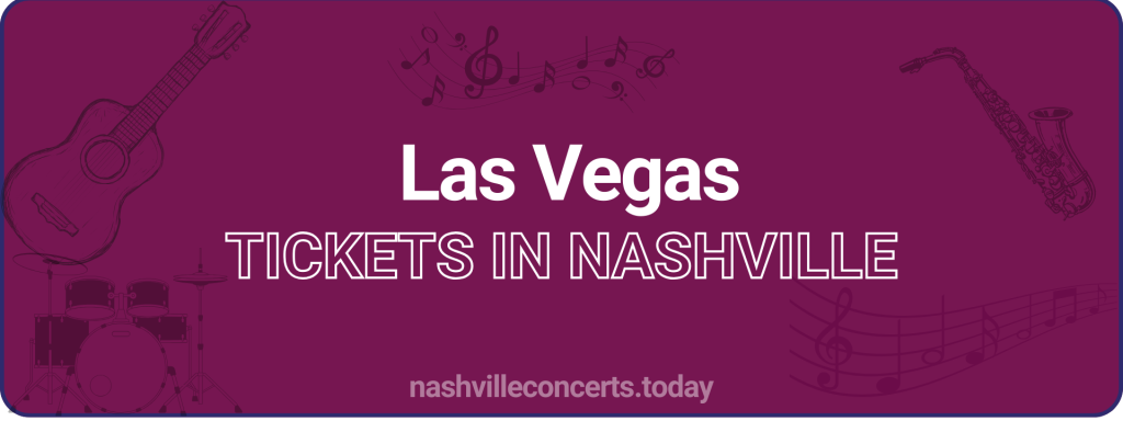 Las Vegas tickets in Nashville