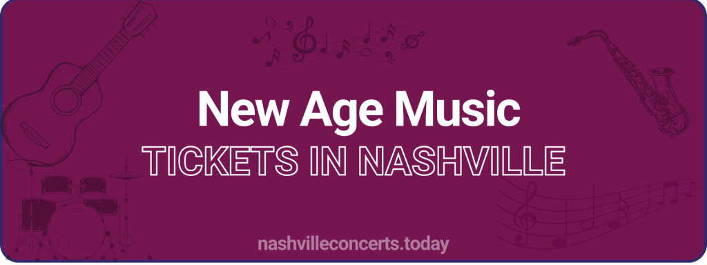 New Age Music tickets in Nashville