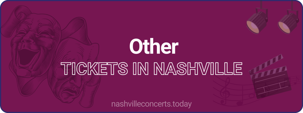 Other tickets in Nashville