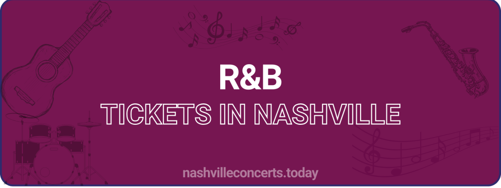 R&B tickets in Nashville