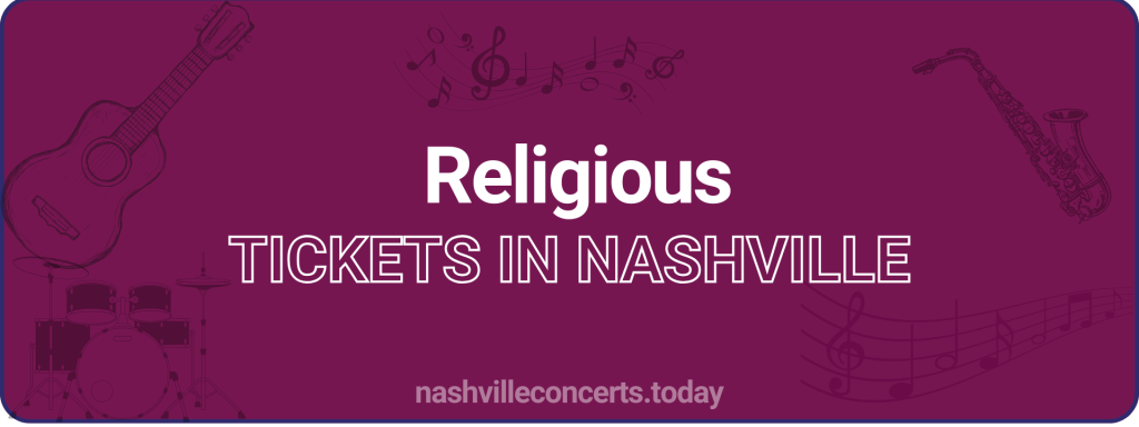 Religious tickets in Nashville