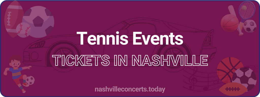 Tennis Events tickets in Nashville